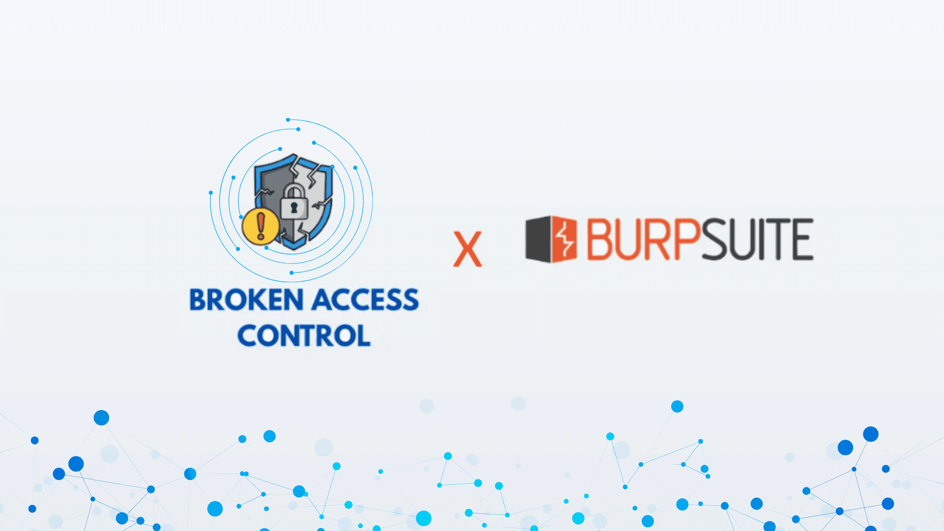 Burp Suite Lesson 3: Broken Access Control × Burp Suite